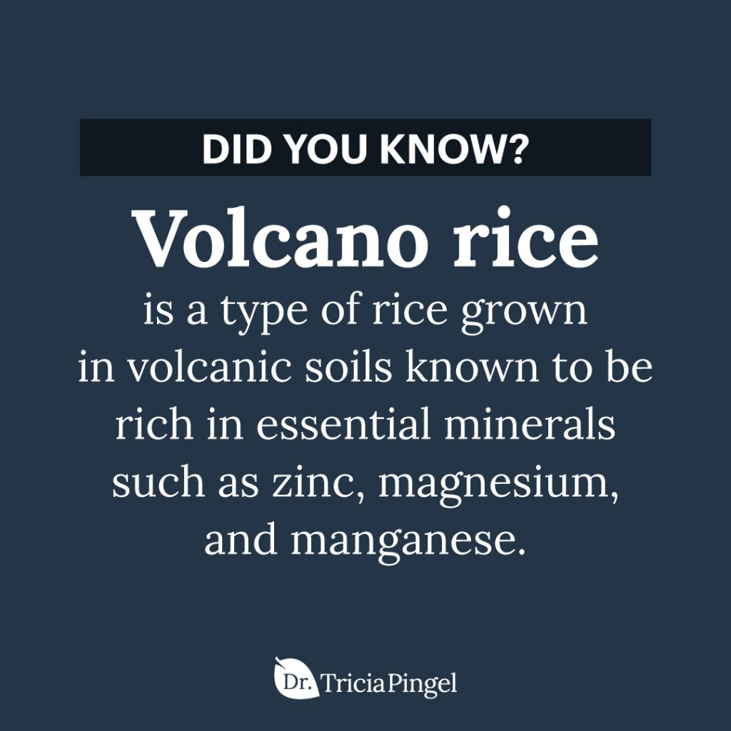 Volcano rice benefits - Dr. Pingel
